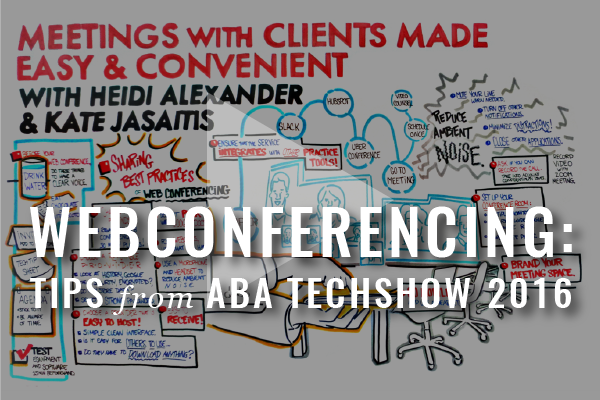 web conferencing, tips from ABA techshow 2016