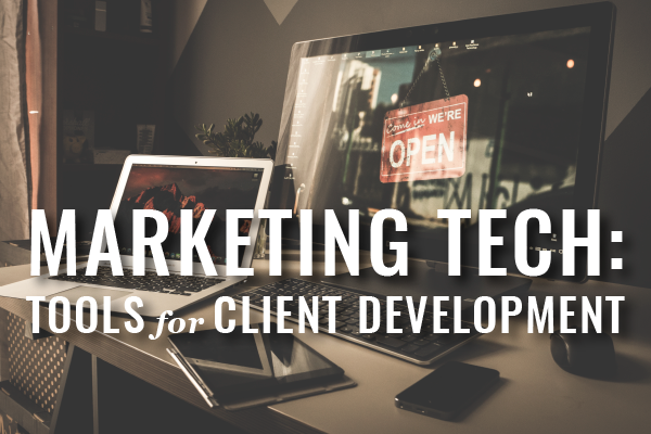 tech tools for legal marketing and client development