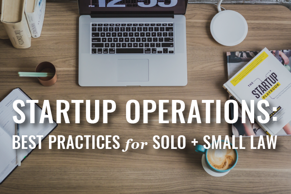 best practices for law firm startup operations