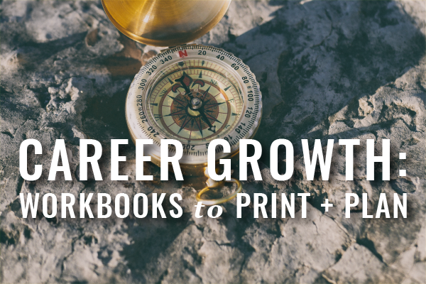Career growth workbooks to print and plan