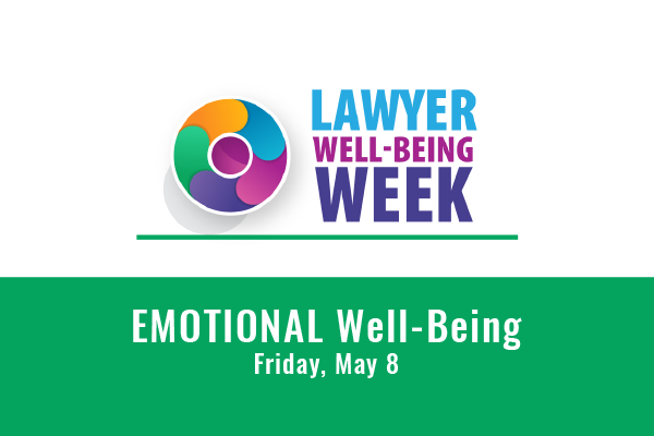 Text that says Emotional Well-Being below Lawyer Well-Being Week Logo, a multicolored fanned circle